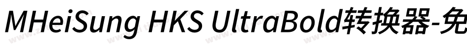 MHeiSung HKS UltraBold转换器字体转换